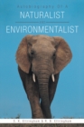 Autobiography of a Naturalist and Environmentalist - eBook