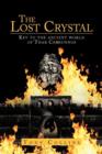 The Lost Crystal : Key to the Ancient World of Thar Cernunnos - Book