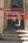 Introduction to Things Messianic : An Introduction for Newcomers to the Messianic Movement - Book