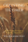 Counting the Omer : A Daily Devotional Toward Shavuot - Book