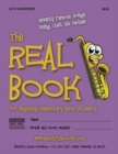 The Real Book for Beginning Elementary Band Students (Alto Sax) : Seventy Famous Songs Using Just Six Notes - Book