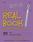 The Real Book for Beginning Elementary Band Students (Flute) : Seventy Famous Songs Using Just Six Notes - Book