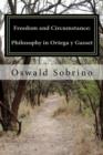 Freedom and Circumstance : Philosophy in Ortega y Gasset - Book