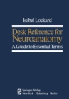 Desk Reference for Neuroanatomy : A Guide to Essential Terms - Book