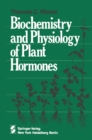 Biochemistry and Physiology of Plant Hormones - eBook