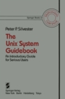 The Unix(TM) System Guidebook : An Introductory Guide for Serious Users - eBook
