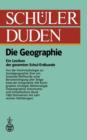 Schulerduden : Die Geographie - Book