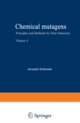 Chemical Mutagens : Principles and Methods for Their Detection Volume 4 - eBook