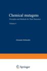 Chemical Mutagens : Principles and Methods for Their Detection Volume 4 - Book