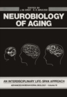 Neurobiology of Aging : An Interdisciplinary Life-Span Approach - eBook