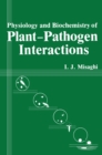 Physiology and Biochemistry of Plant-Pathogen Interactions - eBook