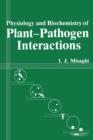 Physiology and Biochemistry of Plant-Pathogen Interactions - Book