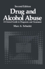 Drug and Alcohol Abuse : A Clinical Guide to Diagnosis and Treatment - eBook