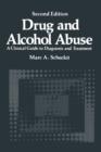 Drug and Alcohol Abuse : A Clinical Guide to Diagnosis and Treatment - Book
