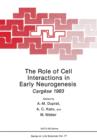 The Role of Cell Interactions in Early Neurogenesis : Cargese 1983 - Book