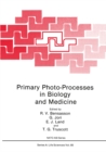 Primary Photo-Processes in Biology and Medicine - eBook