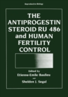 The Antiprogestin Steroid RU 486 and Human Fertility Control - eBook
