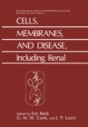 Cells, Membranes, and Disease, Including Renal : Including Renal - eBook