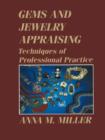 Gems and Jewelry Appraising : Techniques of Professional Practice - Book