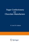 Sugar Confectionery and Chocolate Manufacture - eBook