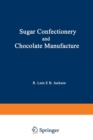 Sugar Confectionery and Chocolate Manufacture - Book
