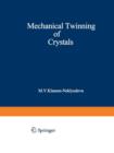 Mechanical Twinning of Crystals - Book