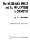 The Moessbauer Effect and its Applications in Chemistry - Book