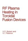 RF Plasma Heating in Toroidal Fusion Devices - Book