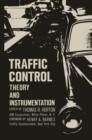 Traffic Control : Theory and Instrumentation. Based on papers presented at the Interdisciplinary Clinic on Instrumentation Requirements for Traffic Control Systems, sponsored by ISA/FIER and the Polyt - eBook