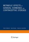 Metabolic Effects of Gonadal Hormones and Contraceptive Steroids - Book