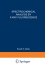 Spectrochemical Analysis by X-Ray Fluorescence - eBook