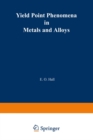 Yield Point Phenomena in Metals and Alloys - eBook