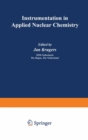 Instrumentation in Applied Nuclear Chemistry - eBook