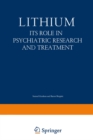 Lithium : Its Role in Psychiatric Research and Treatment - eBook