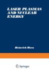 Laser Plasmas and Nuclear Energy - Book
