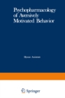 Psychopharmacology of Aversively Motivated Behavior - eBook