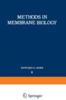 Methods in Membrane Biology : Volume 8 - Book