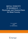 Physiologic and Chemical Basis for Metal Toxicity - eBook