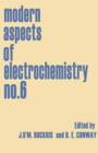 Modern Aspects of Electrochemistry No. 6 - Book