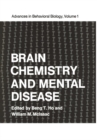 Brain Chemistry and Mental Disease : Proceedings of a Symposium on Brain Chemistry and Mental Disease held at the Texas Research Institute, Houston, Texas, November 18-20, 1970 - eBook