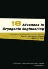 Advances in Cryogenic Engineering : Proceedings of the 1972. Cryogenic Engineering Conference. National Bureau of Standards. Boulder, Colorado. August 9-11, 1972 - Book