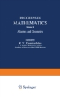 Progress in Mathematics : Algebra and Geometry - eBook