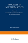 Progress in Mathematics : Probability Theory, Mathematical Statistics, and Theoretical Cybernetics - eBook