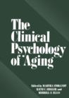 The Clinical Psychology of Aging - Book
