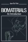 Biomaterials : An Introduction - Book