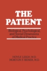 The Patient : Biological, Psychological, and Social Dimensions of Medical Practice - eBook