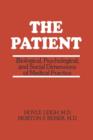 The Patient : Biological, Psychological, and Social Dimensions of Medical Practice - Book