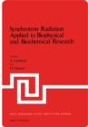 Synchrotron Radiation Applied to Biophysical and Biochemical Research - eBook