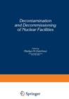 Decontamination and Decommissioning of Nuclear Facilities - Book