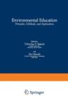 Environmental Education : Principles, Methods, and Applications - Book